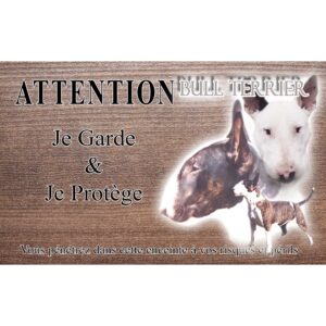 Plaque attention au chien Bull Terrier Bringé métal résistant extérieur